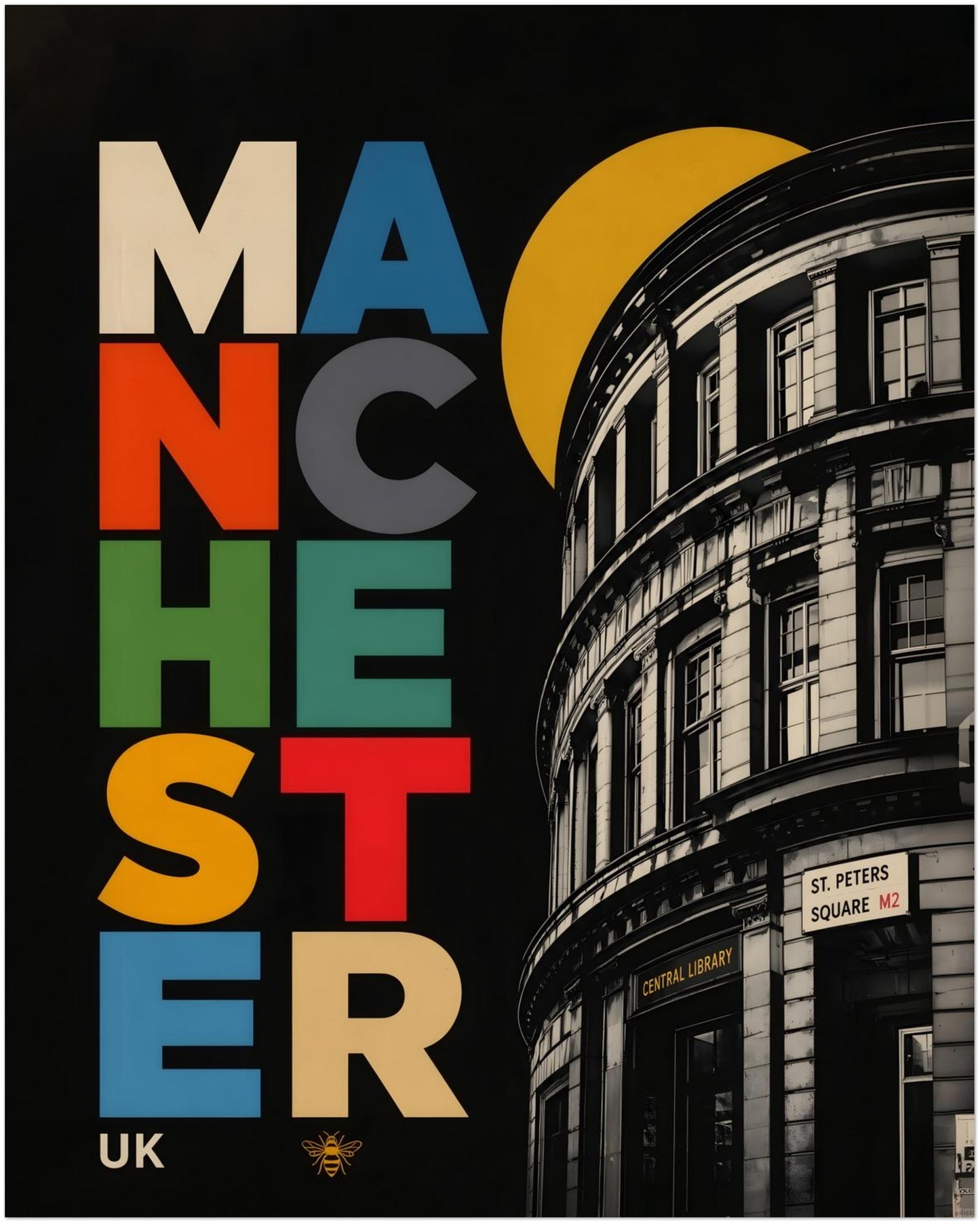 Unframed 16 x 20 inch Manchester Central Library art print with oversized colourful letters, curved monochrome architecture and a small Manchester bee on a deep black background.