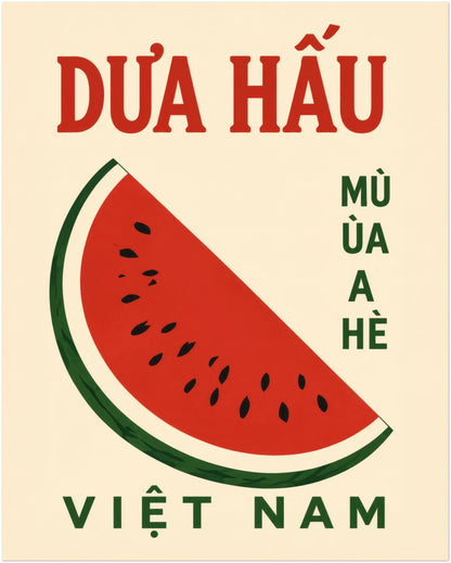 Unframed 16x20 Vietnam fruit poster with bold Vietnamese text, cream background and a large red watermelon slice in a simple travel poster style. Designed as colourful kitchen wall art, dining room decor or cafe food art, with a bright fruit market look that keeps the artwork clean and easy to style.