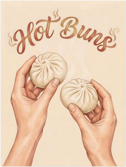 18x24 inch unframed Hot Buns art print with two illustrated hands holding bao buns beneath curved brown script text and subtle steam details. The beige background, soft colours, and hand drawn style give it a calm modern look, while the food pun adds personality. Ideal for larger kitchen wall decor, foodie wall art displays, restaurant style wall art, or dining spaces that suit simple asian food inspired design.
