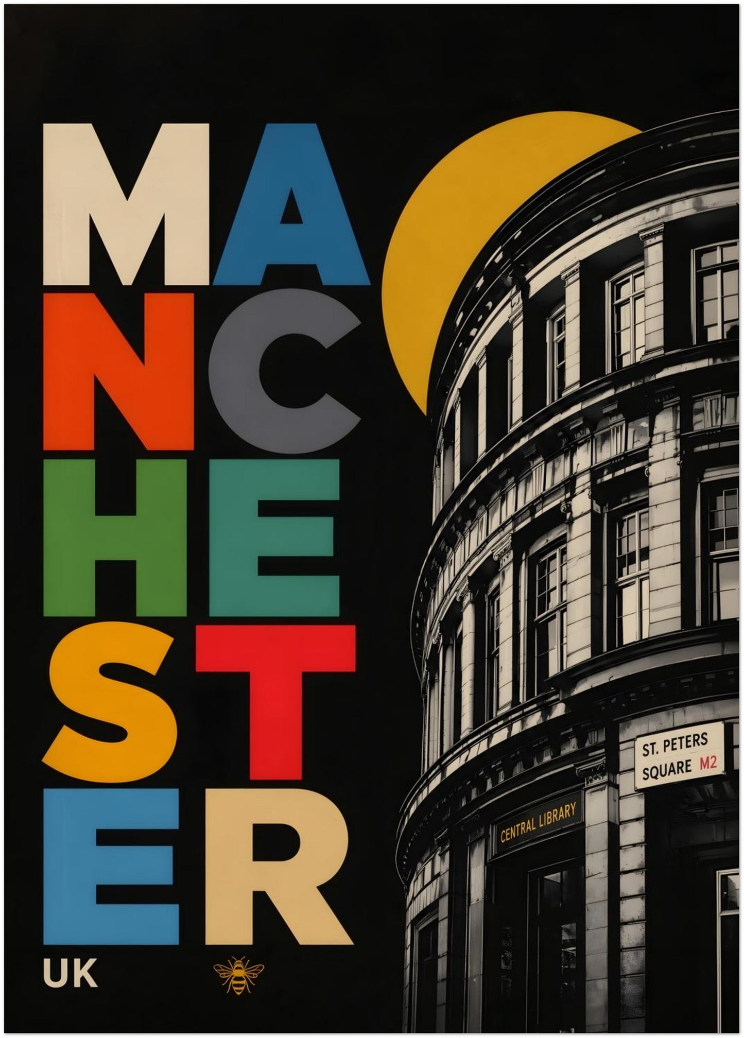 Unframed 20 x 28 inch Manchester architecture wall art showing Central Library in black and cream beside colourful typography, a yellow circle and Manchester bee detail.