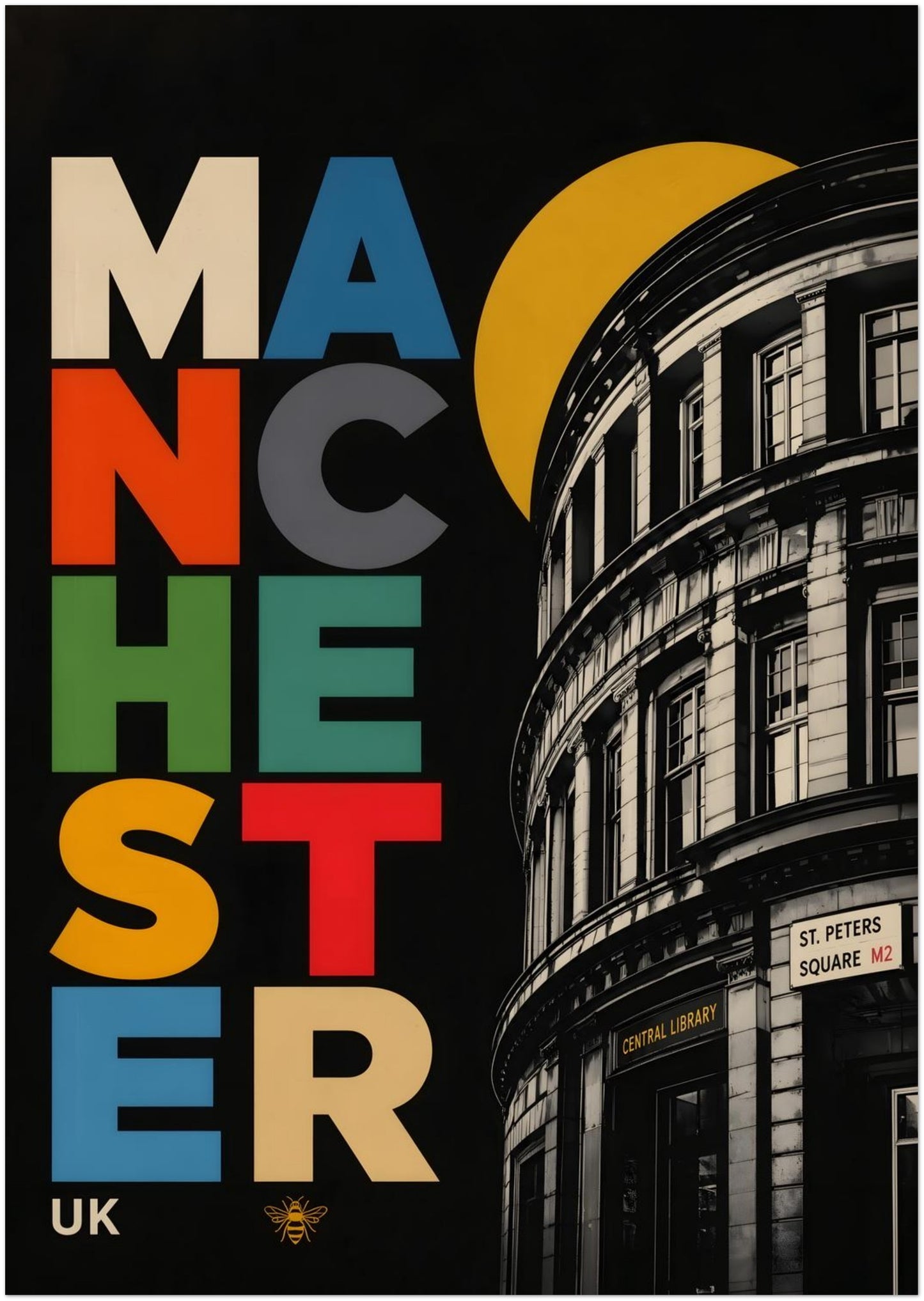 Large unframed A0 Manchester Central Library poster with oversized multicoloured typography, a yellow circle, Manchester bee symbol and black-and-white landmark architecture.