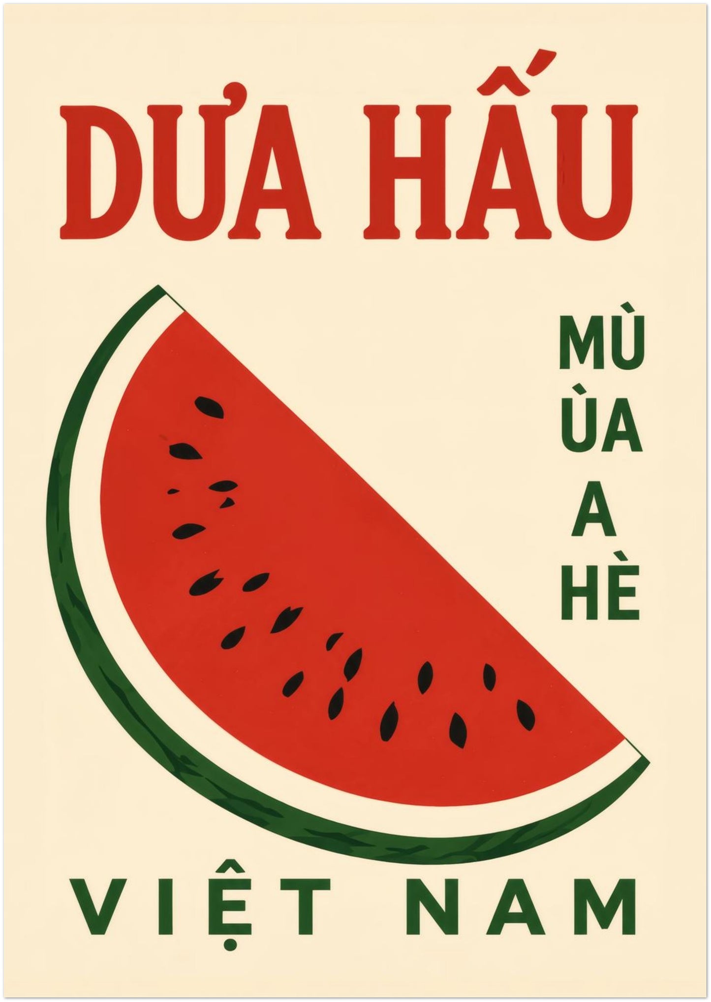 Unframed A0 Vietnam watermelon poster print with oversized Vietnamese text and a large red watermelon slice on a cream background. A bold fruit wall art option for bigger kitchen walls, dining rooms, cafes or food themed interiors that need a colourful Vietnam poster with simple graphic style.