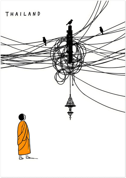 A3 Thailand monk cable mess poster showing a small Buddhist monk in an orange robe beneath tangled black overhead wires, perched birds and a hanging Thai lamp. Clean minimal line art, white space and gentle humour make it a strong Thailand travel wall art print.