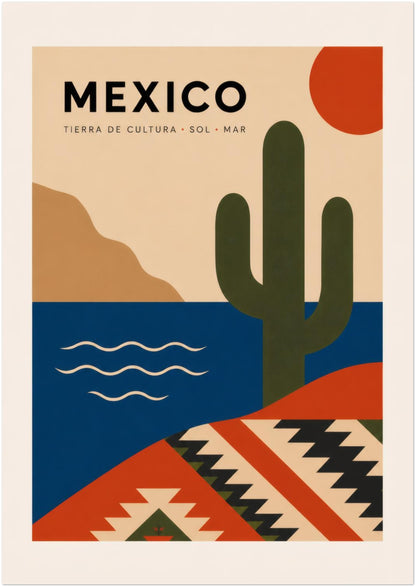 Unframed A1 Mexico poster showing a green cactus against a cream sky with a red sun, sandy hills and deep blue sea. Graphic waves and bold Mexican textile-inspired patterns complete the colourful design, creating modern cultural travel wall art for living rooms, bedrooms, offices, hallways and statement gallery walls.