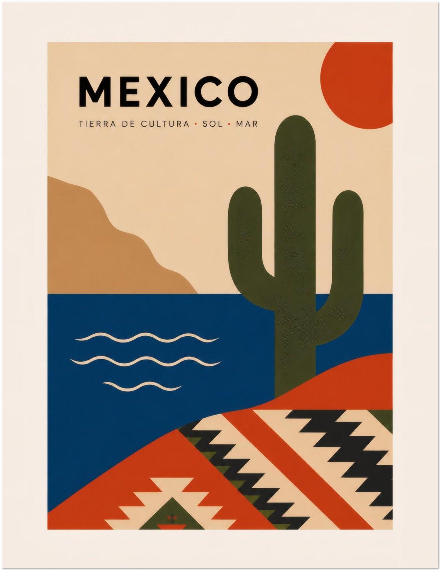 Unframed 11 x 14 inch Mexico travel print showing a large green cactus beside a deep blue sea, curved desert hills and a bold red sun. Geometric Mexican textile-inspired shapes add colour and cultural character, making this modern poster suitable for living rooms, bedrooms, home offices and travel-inspired interiors.