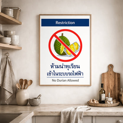 No Durian Allowed kitchen wall art displayed above a wooden counter with chopping boards and ceramics. The design recreates Bangkok BTS and Thai metro prohibition signage, with bold red circle and bilingual warning text. A clean, graphic durian sign print perfect for food-themed kitchen decor or restaurant interiors.